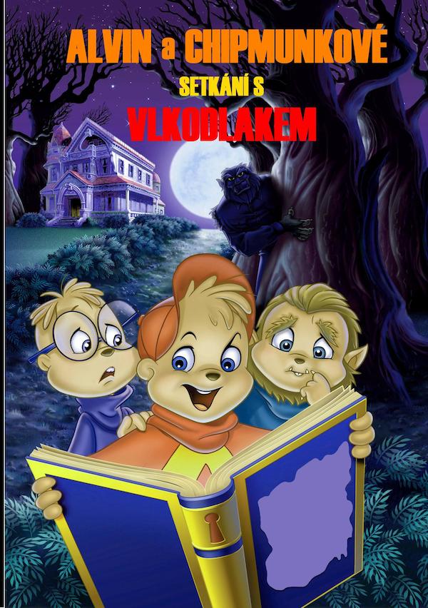 Alvin And Chipmunks Meet The Wolfman Full Movie Alvin and the Chipmunks Meet the Wolfman (2000) - Poster CZ - 1544*2193px