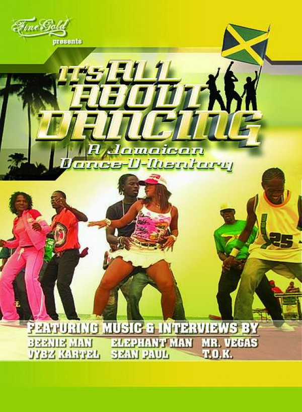 It's All About Dancing A Jamaican DanceUMentary (2006) Poster JM