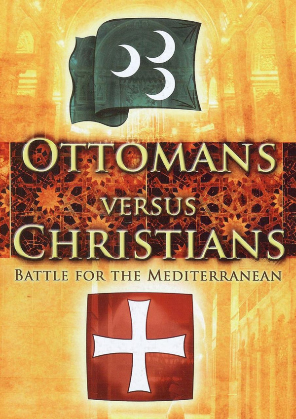 Ottomans vs Christians Battle for the Mediterranean (2010) Poster UK
