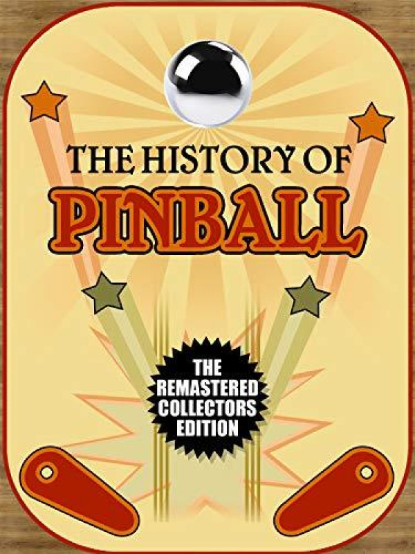 The History of Pinball (2018) Poster US 375*500px